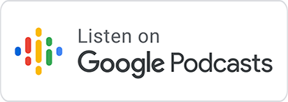 [Google Podcasts]